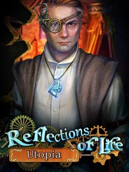 Reflections of Life: Utopia - Collector's Edition game cover