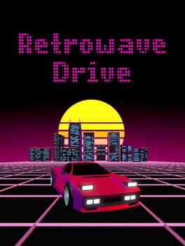 Retrowave Drive Game Cover Artwork