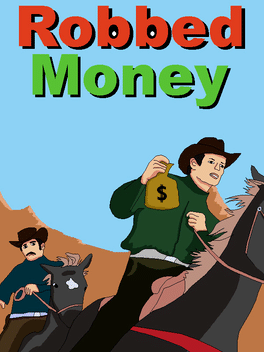 Robbed Money