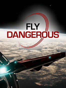 Fly Dangerous