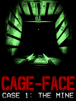 Cage-Face: Case 1 - The Mine