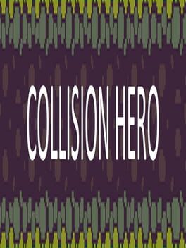 Collision Hero