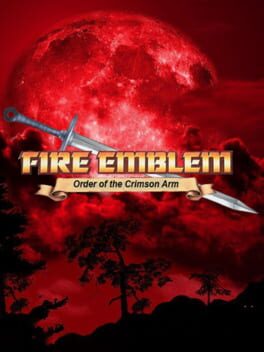 Fire Emblem: Order of the Crimson Arm