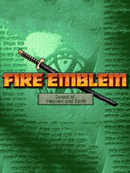 Fire Emblem: Sword of Heaven and Earth