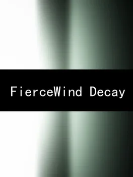 FierceWind Decay