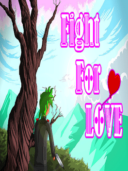 Fight For Love
