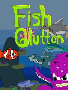 Fish Glutton