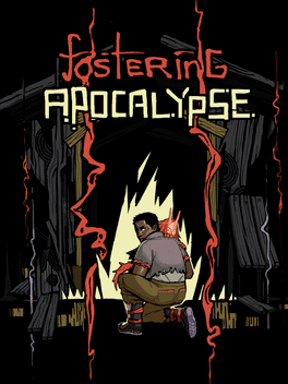 Fostering Apocalypse