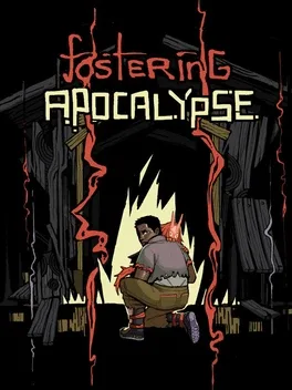 Fostering Apocalypse