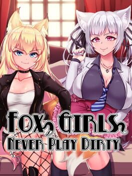 Fox Girls Never Play Dirty Game Cover Artwork