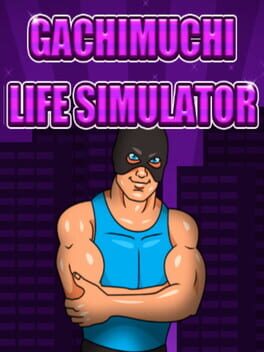 Gachimuchi Life Simulator Game Cover Artwork