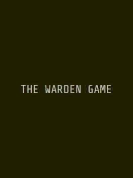 The Warden Game