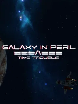 Galaxy in Peril: Time Trouble