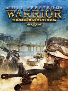 Full Spectrum Warrior: Ten Hammers Game Cover Artwork