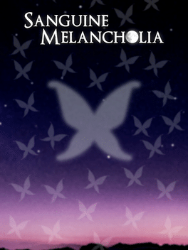 Sanguine Melancholia