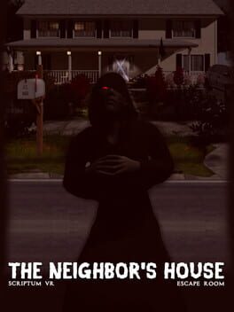Scriptum VR: The Neighbor's House Escape Room Game Cover Artwork