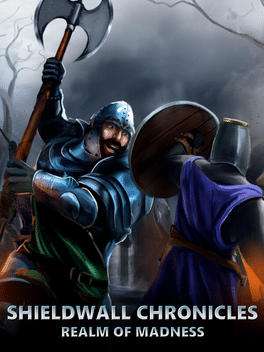 Shieldwall Chronicles: Realm of Madness