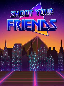 Shoot Your Friends