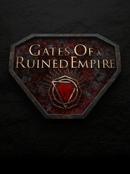 Gates of a Ruined Empire