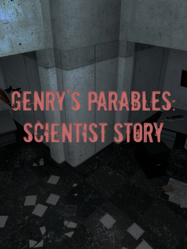 Genry's parables: Scientist Story