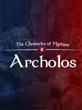 Gothic The Chronicles of Myrtana: Archolos