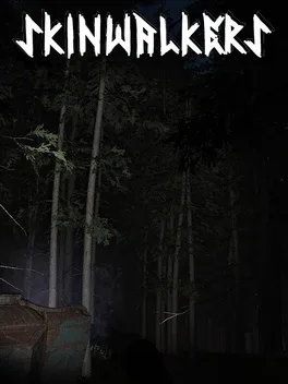 Skinwalkers