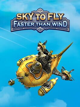Sky To Fly: Faster Than Wind Game Cover Artwork