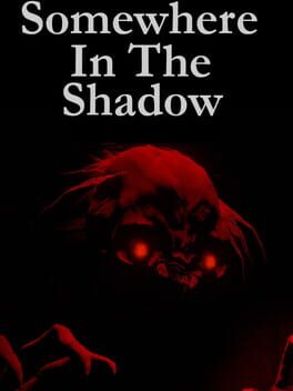 Somewhere in the Shadow Game Cover Artwork