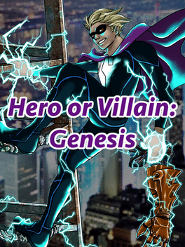 Hero or Villain: Genesis