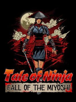 Tale of Ninja: Fall of the Miyoshi Game Cover Artwork