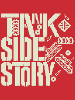 Tank Side Story