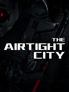 The Airtight City 2