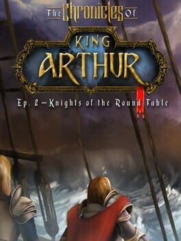 The Chronicles of King Arthur: Episode 2 - Knights of the Round Table Game Cover Artwork