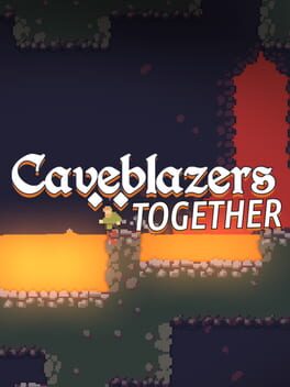 Caveblazers: Together