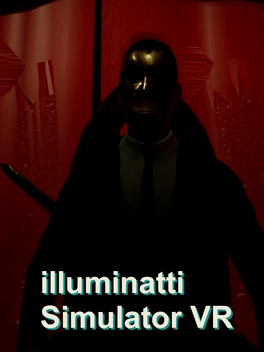illuminati Simulator VR