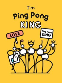 I'm Ping Pong King