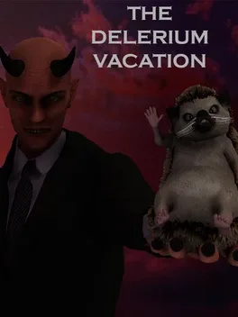 The Delirium Vacation