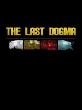 The Last Dogma Game Cover Artwork