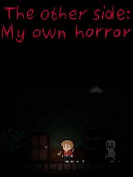 The other side: My own horror