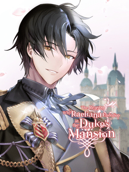 The Reason Why Raeliana Ended up at the Duke's Mansion