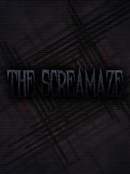 The ScreaMaze