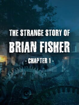 The Strange Story Of Brian Fisher: Chapter 1 Game Cover Artwork
