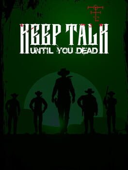 Keep Talk Until You Dead Game Cover Artwork