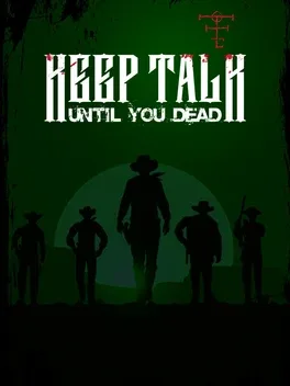Keep Talk Until You Dead