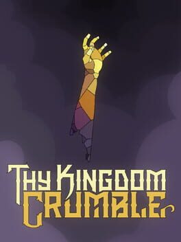 Thy Kingdom Crumble Game Cover Artwork