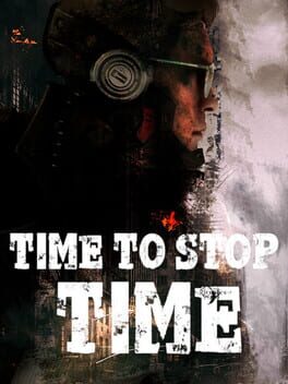 Time To Stop Time Game Cover Artwork