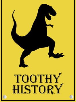 Toothy History