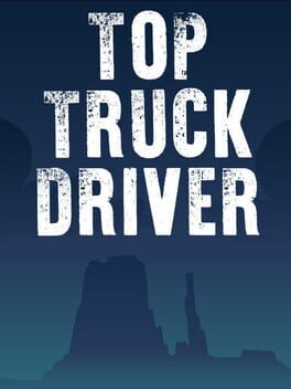 Discover Top Truck Driver from Playgame Tracker on Magework Studios Website