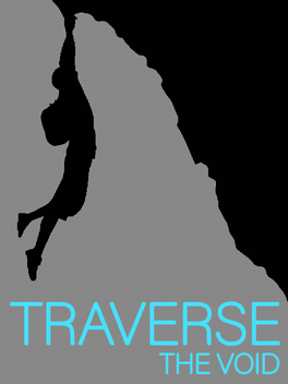 Traverse the Void
