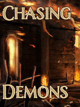 Chasing Demons